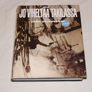 Joni Skiftesvik (toim.) Jo viheltää takilassa